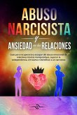 Abuso Narcisista y Ansiedad en las Relaciones (eBook, ePUB)