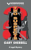 Two Suspects: A Legal Mystery (eBook, ePUB) Two Suspects: A Legal Mystery (eBook, ePUB)