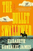 The Bullet Swallower (eBook, ePUB)