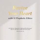 Revive Your Heart with 52 Prophetic Ethics (eBook, ePUB)