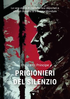 Prigionieri del silenzio (eBook, ePUB) - Di Principe, Franca