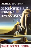 Geschichten aus fernen Dimensionen: Classic Science Fiction (eBook, ePUB)