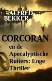 Corcoran en de Apocalyptische Ruiters: Enge Thriller (eBook, ePUB)