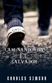Caminando Con El Salvador (eBook, ePUB)