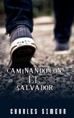 Caminando Con El Salvador (eBook, ePUB) - Simeon, Charles