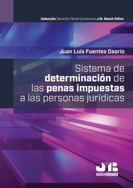 Sistema de determinación de las penas impuestas a las personas jurídicas (eBook, PDF)