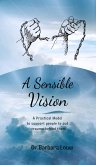 A Sensible Vision (eBook, ePUB)