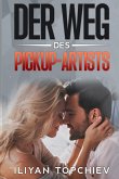 Der Weg des Pickup-Artists (pickup artist) (eBook, ePUB)