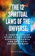 The 12 Spiritual Laws of the Universe:... - Bild 1