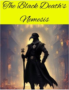 The Black Death's Nemesis (eBook, ePUB) - King, Gary