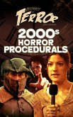 Decades of Terror 2020: 2000s Horror Procedurals (eBook, ePUB) Decades of Terror 2020: 2000s Horror Procedurals (eBook, ePUB)