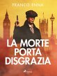 La morte porta disgrazia (eBook, ePUB) - Bild 1