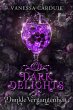 Dark Delights - Dunkle Vergangenheit... - Bild 1