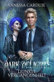 Dark Delights - Dunkle Vergangenheit (eBook, ePUB)