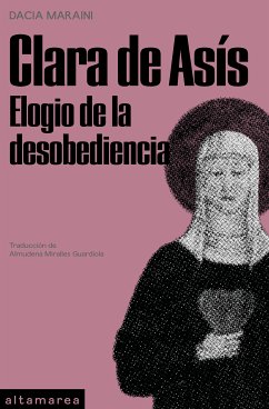 Clara de Asís (eBook, ePUB) - Maraini, Dacia