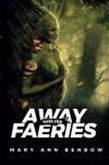 AWAY with the Faeries (eBook, ePUB)