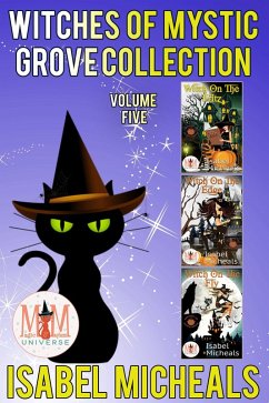 Cover Witches of Mystic Grove, Collection 5: Magic and Mayhem Universe (eBook, ePUB)