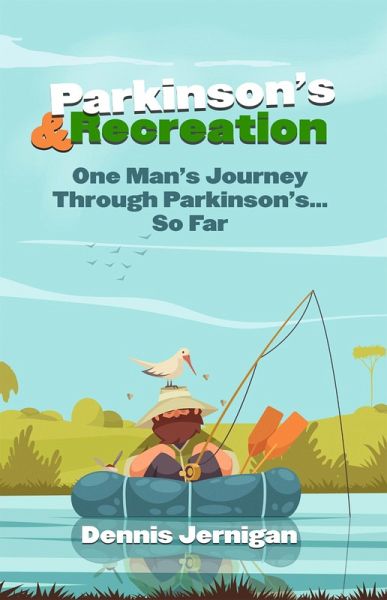 Parkinson's & Recreation: One Man's Journey Through Parkinson's...So Far (eBook, ePUB)
