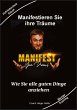 Manifestieren Sie Ihre Träume - das... - Bild 1