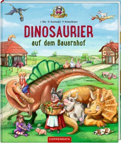Dinosaurier auf dem Bauernhof (Bd. 4) - Hochwald, Dominik;Ihle, Jörg