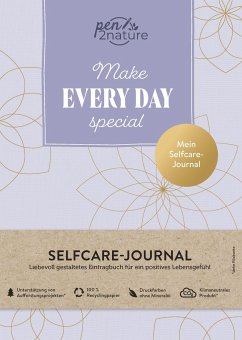 Make Every Day Special . Mein Selfcare-Journal . Eintragbuch A5, Hardcover - pen2nature