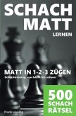 Schachmatt lernen, Matt in 1-2-3 Zügen
