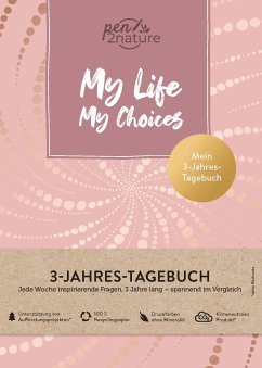 My Life My Choices . Mein 3-Jahres-Tagebuch . Journal in A5, Hardcover - pen2nature