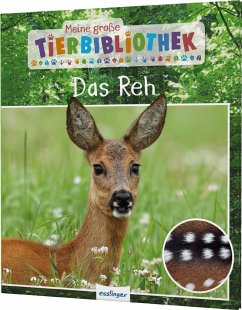 Meine große Tierbibliothek: Das Reh - Poschadel, Jens