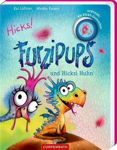 Furzipups und Hicksi Huhn (Pappbilderbuch) - Lüftner, Kai