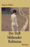 Der Duft blühender Robinien