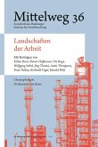 Landschaften der Arbeit