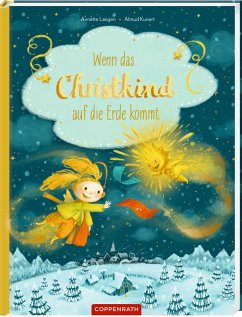 Wenn das Christkind auf die Erde kommt - Langen, Annette