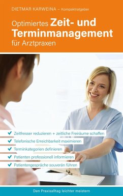 Optimiertes Zeit- und Terminmanagement für Arztpraxen - Karweina, Dietmar