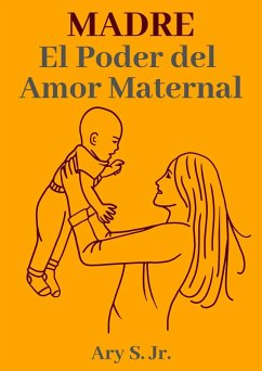 Cover Madre El Poder del Amor Maternal (eBook, ePUB)