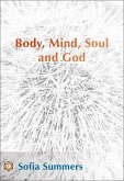 Body, Mind, Soul and God (eBook, ePUB)
