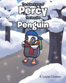 The Adventures of Percy the Peculiar Penguin (eBook, ePUB)
