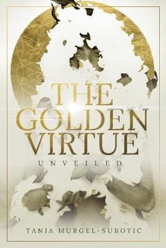 The Golden Virtue (eBook, ePUB) - Murgel-Subotic, Tanja
