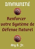 Immunité Renforcer votre Système de Défense Naturel (eBook, ePUB)