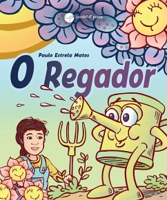 O Regador (fixed-layout eBook, ePUB) - Estrela Matos, Paulo