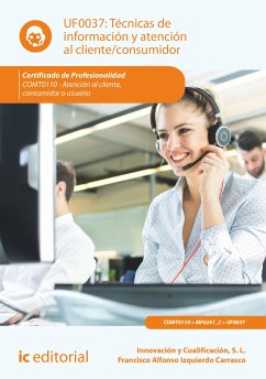 Técnicas de información y atención al cliente/consumidor. COMT0110 (eBook, ePUB) - L., Innovación y Cualificación S.; Izquierdo Carrasco, Francisco Alfonso