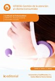 Gestión de la atención al cliente/consumidor. COMT0110 (eBook, ePUB)