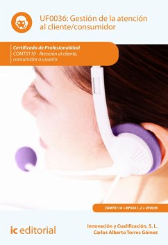 Gestión de la atención al cliente/consumidor. COMT0110 (eBook, ePUB) - L., Innovación y Cualificación S.; Torres Gómez, Carlos Alberto