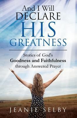 And I Will Declare His Greatness (eBook, ePUB) And I Will Declare His Greatness (eBook, ePUB)