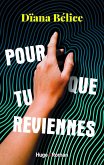 Pour que tu reviennes (eBook, ePUB) Pour que tu reviennes (eBook, ePUB)