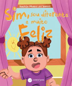 Sim, sou diferente e muito feliz (fixed-layout eBook, ePUB) - dos Santos, Patrícia
