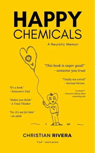 Happy Chemicals: A Neurotic Memoir (eBook, ePUB) Happy Chemicals: A Neurotic Memoir (eBook, ePUB)