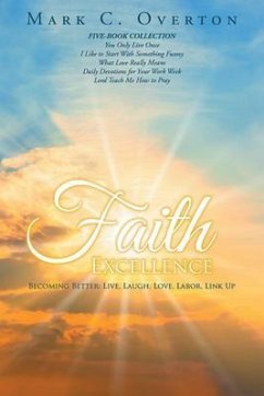 Faith Excellence: Becoming Better (eBook, ePUB) - Overton, Mark