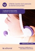 Gestión de la atención al cliente/consumidor. COMV0108 (eBook, ePUB)