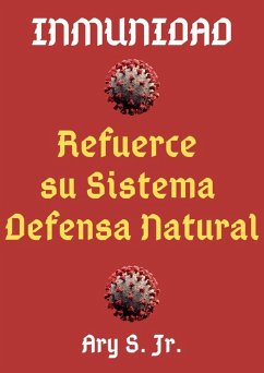 Cover Inmunidad Refuerce su Sistema de Defensa Natural (eBook, ePUB)