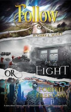Cover Follow, Fight, Or Forfeit Freedom (eBook, ePUB)